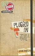 Plugged in: Connecting to the Heart of God's Biblical Principles 10 Minutes at a Time
