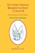 The Third Virginia Regiment of the Foot, 1776-1778, Biographies, Volume Two. with Flags Flying and Drums Beating