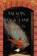 Paladin, the Magic Lamp, & the Secrets of the Universe