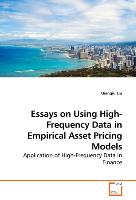 Essays on Using High-Frequency Data in Empirical Asset Pricing Models