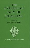 The Cyrurgie of Guy de Chauliac: Volume I - Text