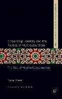 Citizenship, Identity and the Politics of Multiculturalism