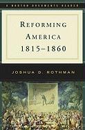 Reforming America, 1815-1860