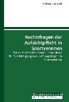 Rechtsfragen der Aufsichtpflicht in Sportvereinen