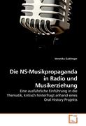 Die NS-Musikpropaganda in Radio und Musikerziehung