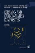 Ceramic-And Carbon-Matrix Composites