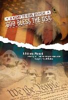 God Bless the USA: A Patriotic Musical: Satb