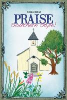 Praise Southern Style Volume 2 Choral Book