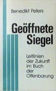 Geöffnete Siegel - Leitlinien der Zukunft im Buch der Offenbarung