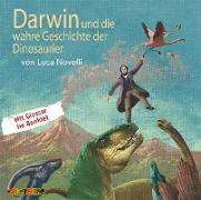 Darwin und die wahre Geschichte der Dinosaurier