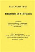 Teleplasma und Telekinese