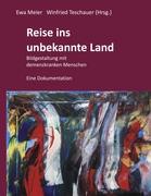 Reise ins unbekannte Land