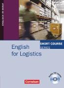 Short Course Series, Englisch im Beruf, English for Special Purposes, B1/B2, English for Logistics, Edition 2010, Coursebook with Audio CD