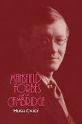 Mansfield Forbes and His Cambridge