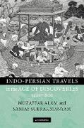 Indo-Persian Travels in the Age of Discoveries 1400-1800