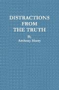 Distractions from the Truth