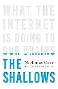 The Shallows: What the Internet Is Doing to Our Brains