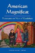 American Magnificat: Protestants on Mary of Guadalupe