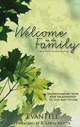 Welcome to the Family - Understanding Your New Relationship to God and Others