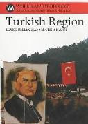 Turkish Region: Culture and Civilization on the East Black Sea Coast