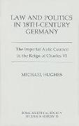 Law and Politics in Eighteenth-Century Germany