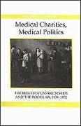Medical Charities, Medical Politics
