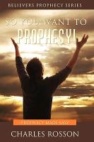 So You Want to Prophesy!