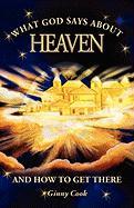 What God Says about Heaven and How to Get There