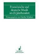 Französische und deutsche Musik im 20. Jahrhundert