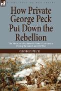 How Private George Peck Put Down the Rebellion