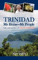 Trinidad-My Home-My People