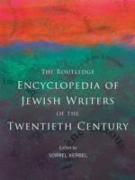 The Routledge Encyclopedia of Jewish Writers of the Twentieth Century