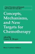 Concepts, Mechanisms, and New Targets for Chemotherapy