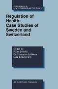 Regulation of Health: Case Studies of Sweden and Switzerland