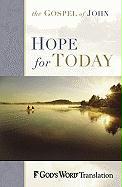 Hope for Today: John's Account of the Life of Jesus