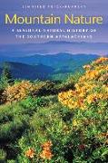 Mountain Nature: A Seasonal Natural History of the Southern Appalachians
