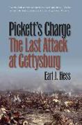 Pickett's Charge--The Last Attack at Gettysburg