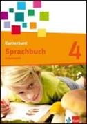 Das Kunterbunt Sprachbuch. Arbeitsheft 4. Schuljahr mit Lernsoftware zum Download