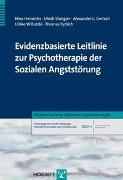 Evidenzbasierte Leitlinie zur Psychotherapie der Sozialen Angststörung