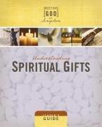 Understanding Spiritual Gifts: Leader's Guide