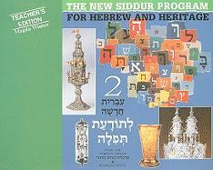 The New Siddur Program: Book 2 - Teacher's Edition