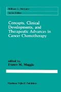 Concepts, Clinical Developments, and Therapeutic Advances in Cancer Chemotherapy