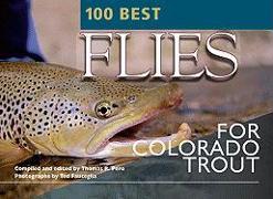 100 Best Flies for Colorado Trout