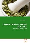 GLOBAL TRADE IN HERBAL MEDICINES