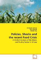 Policies, Shocks and the recent Food Crisis