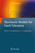 Stochastic Models for Fault Tolerance