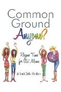 Common Ground Anyone?: Rhyme Time for SW Mums