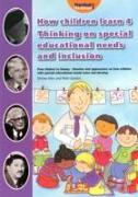 How Children Learn 4 Thinking on Special Educational Needs and Inclusion