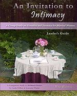 An Invitation to Intimacy: Leader's Guide