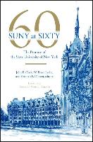 Suny at Sixty: The Promise of the State University of New York
